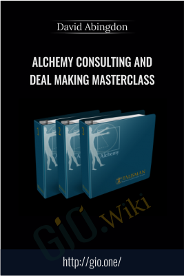 Alchemy Consulting and Deal Making Masterclass – David Abingdon
