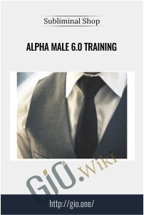 Alpha Male 6.0 Training – Subliminal Shop