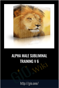 Alpha Male Subliminal Training V 6 - Subliminal Shop