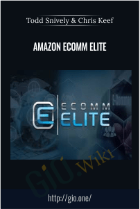 Amazon Ecomm Elite – Todd Snively & Chris Keef