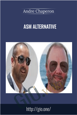 ASM Alternative – Andre Chaperon