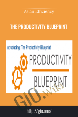 The Productivity Blueprint – Asian Efficiency