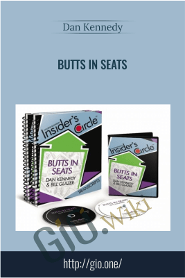 Butts in Seats – Dan Kennedy