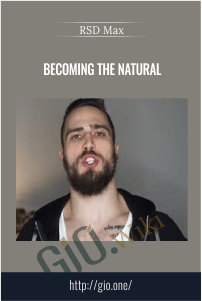 Becoming The Natural – RSD Max