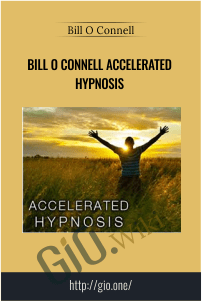Bill O Connell Accelerated Hypnosis