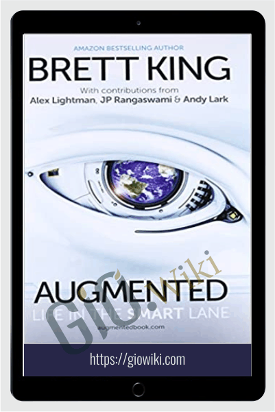 Augmented: Life In The Smart Lane – Brett King