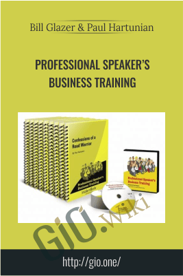 Professional Speaker’s Business Training – Bill Glazer & Paul Hartunian