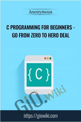 C Programming for Beginners - Go from Zero to Hero Deal