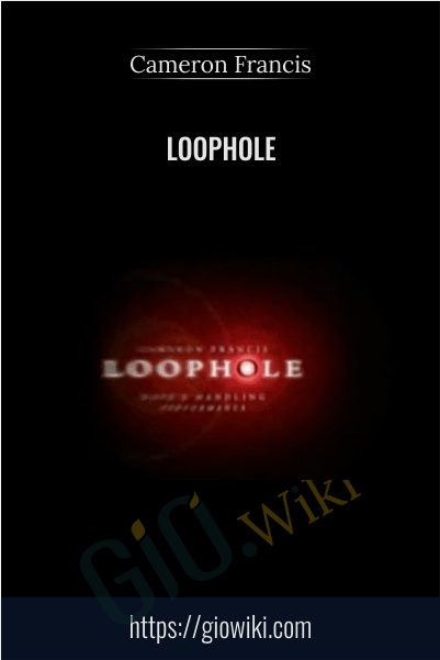 Loophole - Cameron Francis
