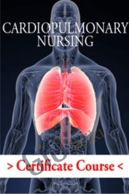 Cardiopulmonary Nursing Certificate Course - Cyndi Zarbano & Robin Gilbert