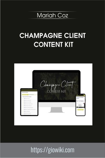 Champagne Client Content Kit - Mariah Coz