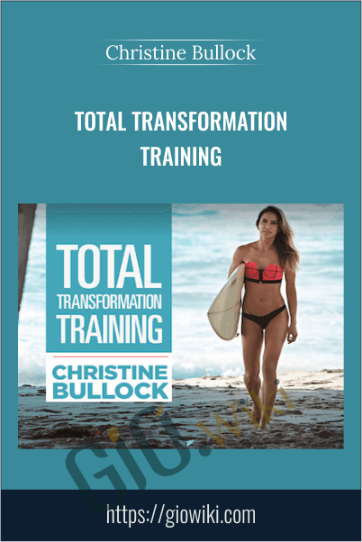 Total Transformation Training - Christine Bullock