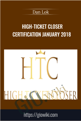High-Ticket Closer Certification January 2018