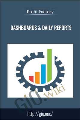Dashboards & Daily Reports - Profit Factory
