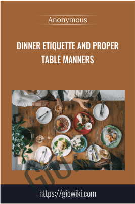 Dinner Etiquette and Proper Table Manners