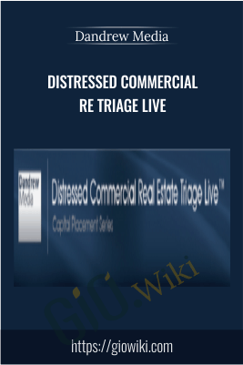Distressed Commercial RE Triage Live – Dandrew Media