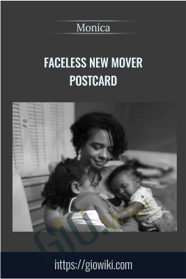 FACELESS New Mover Postcard - Monica
