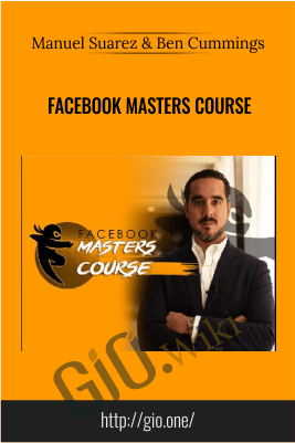 Facebook Masters Course – Manuel Suarez & Ben Cummings