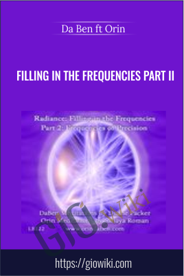 Filling in the Frequencies Part II - DaBen ft Orin (Sanaya Roman and Duane Packer)