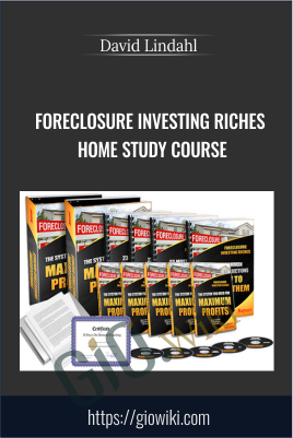 Foreclosure Investing Riches Home Study Course – David Lindahl
