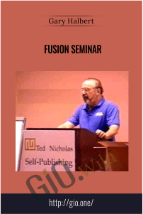 Fusion Seminar – Gary Halbert