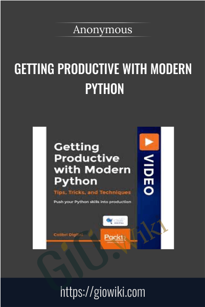 Getting Productive with Modern Python