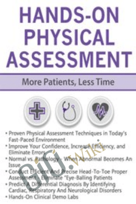 Hands-On Physical Assessment: More Patients, Less Time - Angelica Dizon