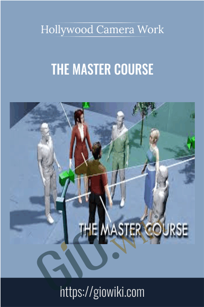 The Master Course – Hollywood Camera Work