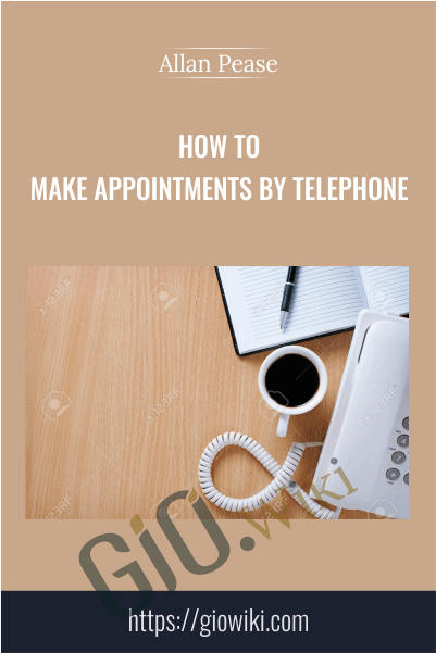 How To Make Appointments By Telephone - Allan Pease