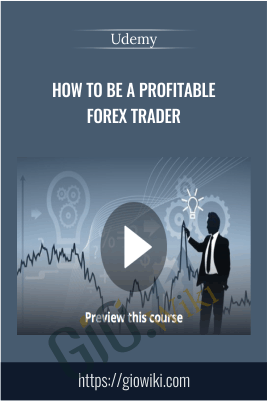 How to be a Profitable Forex Trader - Udemy