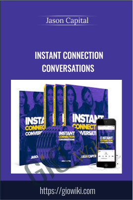 Instant Connection Conversations - Jason Capital