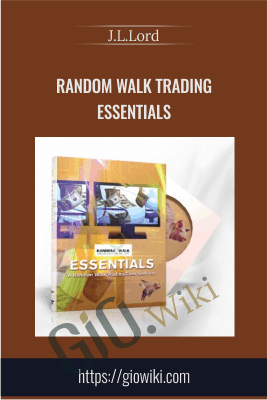 Random Walk Trading Essentials - J.L.Lord