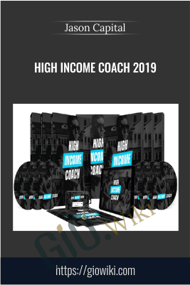 High Income Coach 2019 – Jason Capital