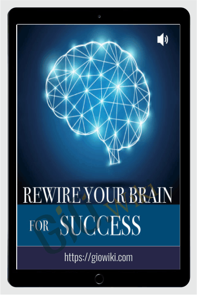 Rewire the Brain for Success - Jo Dunning