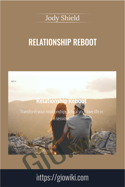 Relationship Reboot – Jody Shield