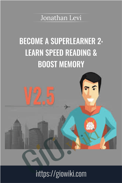 Become a SuperLearner 2: Learn Speed Reading & Boost Memory