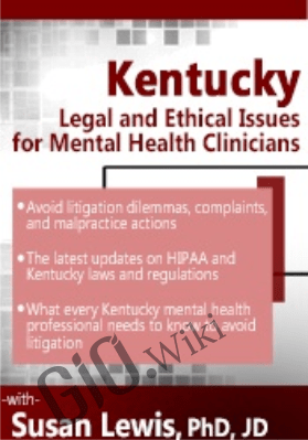 Kentucky Legal & Ethical Issues for Mental Health Clinicians - Susan Lewis