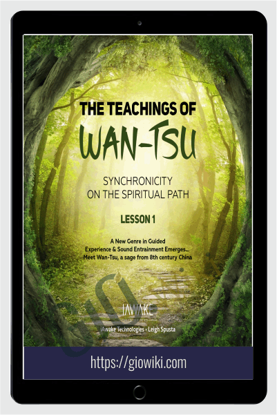 iAwake - The Teachings of Wan-Tsu Lesson 1 - Leigh Spusta