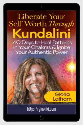 Liberate Your Self-Worth Through Kundalini