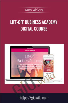 Lift-Off Business Academy Digital Course - Amy Ahlers