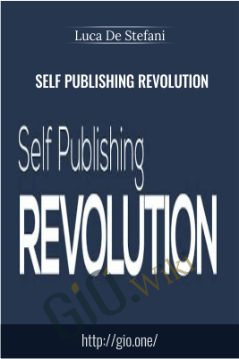 Self Publishing Revolution - Luca De Stefani