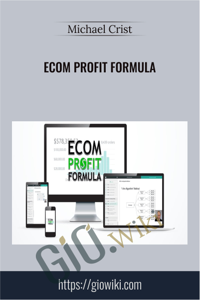 Ecom Profit Formula – Michael Crist