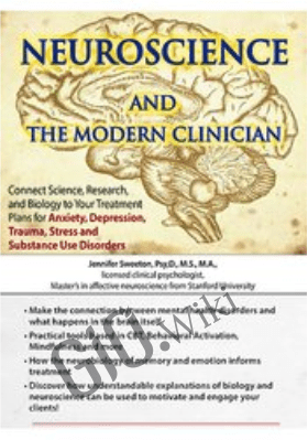 Neuroscience and the Modern Clinician: Connect Science, Research, and Biology to Your Treatment Plans for Anxiety - Sherrie All