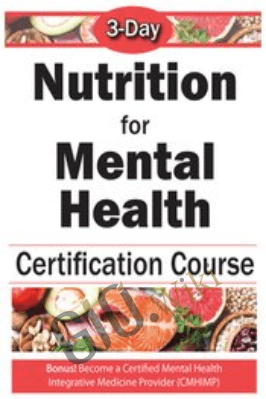 3-Day: Nutrition for Mental Health Comprehensive Course - Anne Procyk