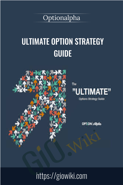 Ultimate Option Strategy Guide – Option Alpha