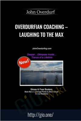Overdurfian Coaching – Laughing to the Max – John Overdurf