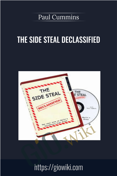 The Side Steal Declassified - Paul Cummins