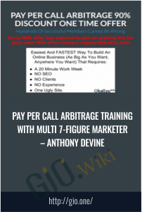 Pay Per Call Arbitrage Training With Multi 7-Figure Marketer – Anthony Devine