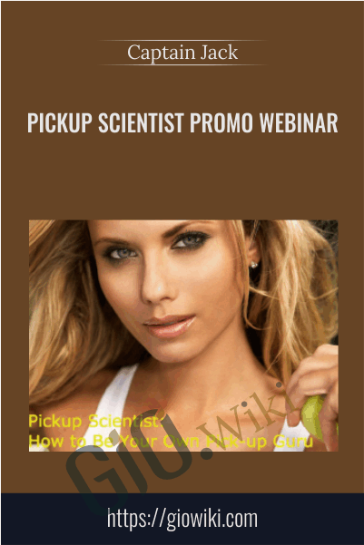 Pickup Scientist Promo Webinar - Captain Jack
