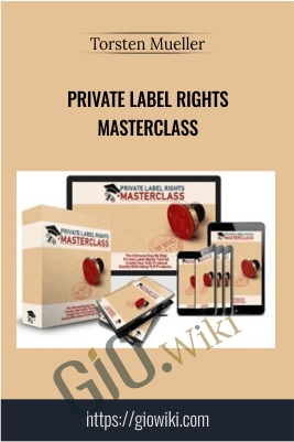 Private Label Rights Masterclass - Torsten Mueller